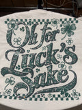 Luck’s Sake Tee